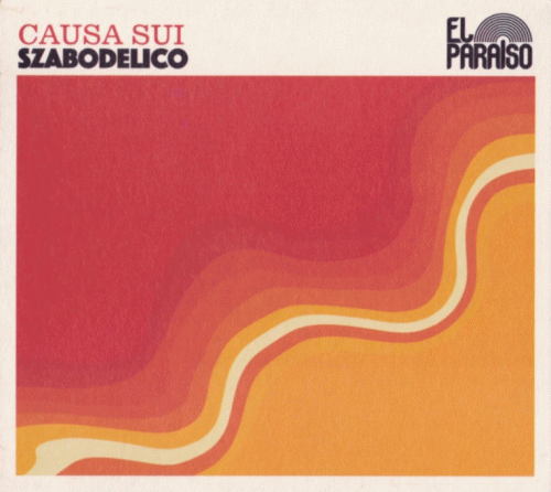 Causa Sui : Szabodelico